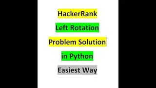 HackerRank | Left Rotation | Problem | Solution | in Python | Easiest Way