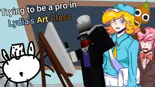 Trying to be a pro in Lydia's Art Class (Roblox)