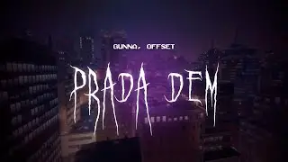 gunna, offset - prada dem [ sped up ] lyrics
