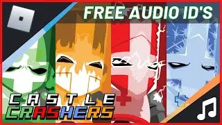[Roblox] Castle Crashers Soundtrack Music ID's [NOT WORKING ANYMORE DUE ROBLOX TOS]
