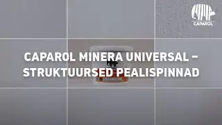 Caparol Minera Universal – struktuursed pealispinnad 2