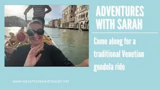 Adventures in Venice: Come Along for a Gondola Ride