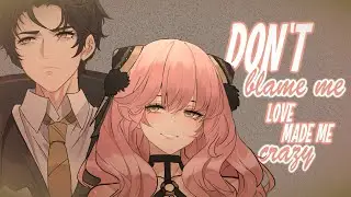 Nightcore - Don't Blame Me // lyrics