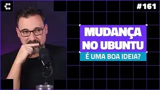 Canonical revela mudança gigante no Ubuntu [Cortes Compilado]