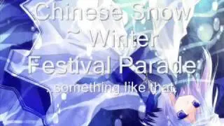 Custom Music: Chinese Snow ~ Winter Festival Parade (Touhou-like song)