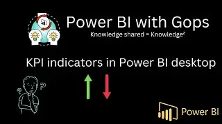 KPI Indicators in Power BI desktop- Power BI with Gops