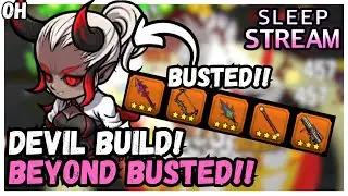 Devil Build Is BUSTED!! Sleep Stream!