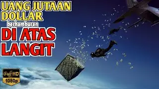 UANG JUTAAN DOLLAR BERHAMBURAN DI ATAS LANGIT | ALUR CERITA FILM #alurceritafilm #alurfilm