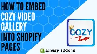 How to embed Cozy Video Gallery into shopify pages