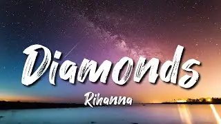 Rihanna - Diamonds