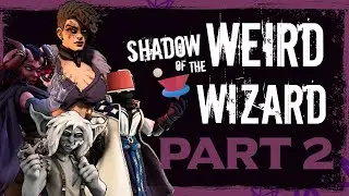 Shadow of the Weird Wizard - Introduction One-Shot pt.2