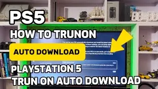 How To TrunOn Auto Download On PlayStation 5
