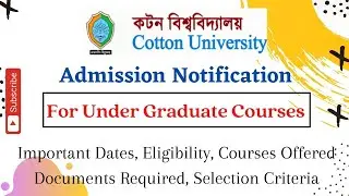 Cotton University UG Notification 2021 | BA, BSc, BCA Courses | Eligibility, Dates, Fee Structure
