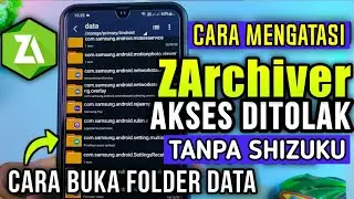 Cara Mengatasi Akses Ditolak di ZArchiver Saat Membuka Folder Data Tanpa shizuku