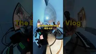 The Everyday Vlog - 153