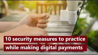 10 security measures to practice while making digital payments