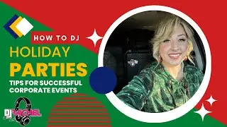 DJ Tips: How to successfully DJ Corporate Holiday Parties (BEST PRACTICES)