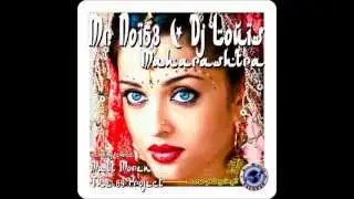 Mr. Noi53 & Dj. Louis - Maharashtra (The 69 Project Remix) CUT!