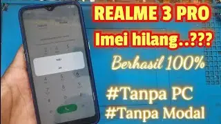 SERVIS HP REALME 3 PRO IMEI HILANG