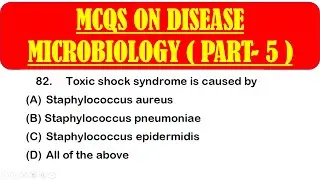 MCQS ON DISEASE MICROBIOLOGY *PART 5* |  MICROBIAL DISEASE MCQ QUESTION WITH ANSWER