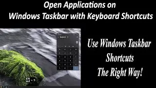 Open Applications on Windows Taskbar with Keyboard Shortcuts