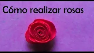 Cómo realizar rosas de goma eva