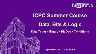 C++ Data Types, Binary, Bitwise Operators & if/else | ICPC (Beginner)