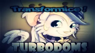 TRANSFORMICE - Turbodoms .-.