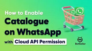 How to Enable Catalog on WhatsApp with Cloud API Permission