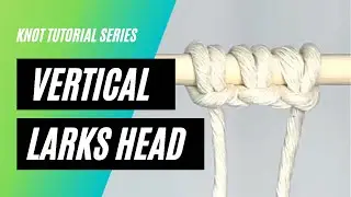 Vertical Larks Head Knot