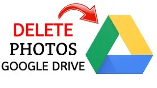How Can I Delete Photos From Google Drive ?