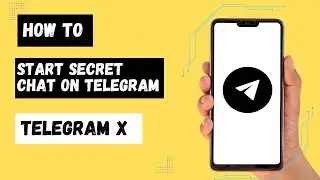 How to Start Secret Chat on Telegram X | Telegram X Secret Chat Tutorial