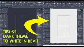 TIPS 01 DARK THEME TO WHITE IN REVIT