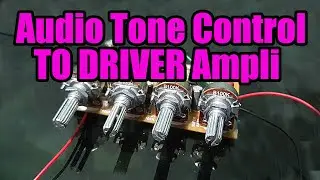 Cara Menghubungkan Audio Tone Control ke Driver Mono Amplifier || Buat Pemula