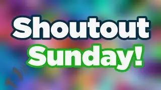 Shoutout Sunday Episode 2!