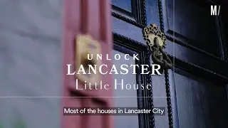 Unlock Lancaster | Episode 3 - Little House, Trailer
