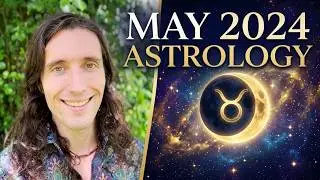 Astrology of May 2024 - Taurus New Moon, Out of the Funnel With Brand New Eyes & Settling Into Form