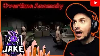 V tomhle kanclu něco NESEDÍ! | OVERTIME ANOMALY | @jakewh_887