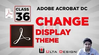 Dark theme in adobe acrobat  - Adobe Acrobat Pro - Class 36 - Ulta Design