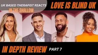 Therapist Reacts | Love is Blind UK:Part 7 (Demi + Ollie + Cath + Freddie)