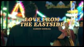 CARRION GODBLE$$ - LOVE FROM THE EASTSIDE ft. Sr. Wilson (prod. by J.Moods & Spinnheli)