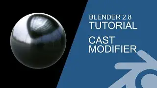 Blender 2.8 Tutorial: Cast Modifier