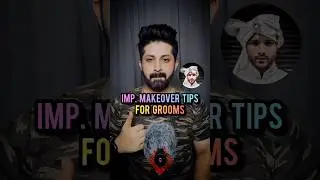 Important Groom Makeover Tips 😍 #shorts #youtubeshorts #groom #groommakeup #makeupartist #groomtobe