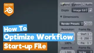 Blender Tutorial: Optimizing your workflow for beginners (Start up File)