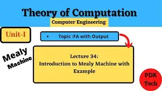 Lecture 34 : Introduction to Mealy machine with example