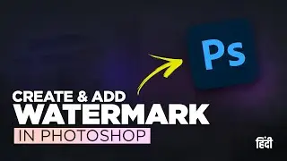 Create & Add Watermark in Photoshop, Easy Trick!