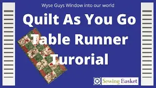 Quilt as You Go Tutorial/ Learn to make this table Runner 