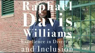 2024 Excellence in Diversity & Inclusion | C. Raphael Davis-Williams