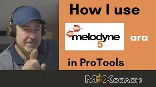 MixCoach - Using Melodyne ARA in Protools