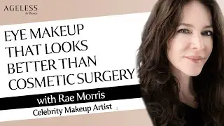 Eye Makeup That Looks Better Than Cosmetic Surgery With Celebrity Makeup Artist Rae Morris